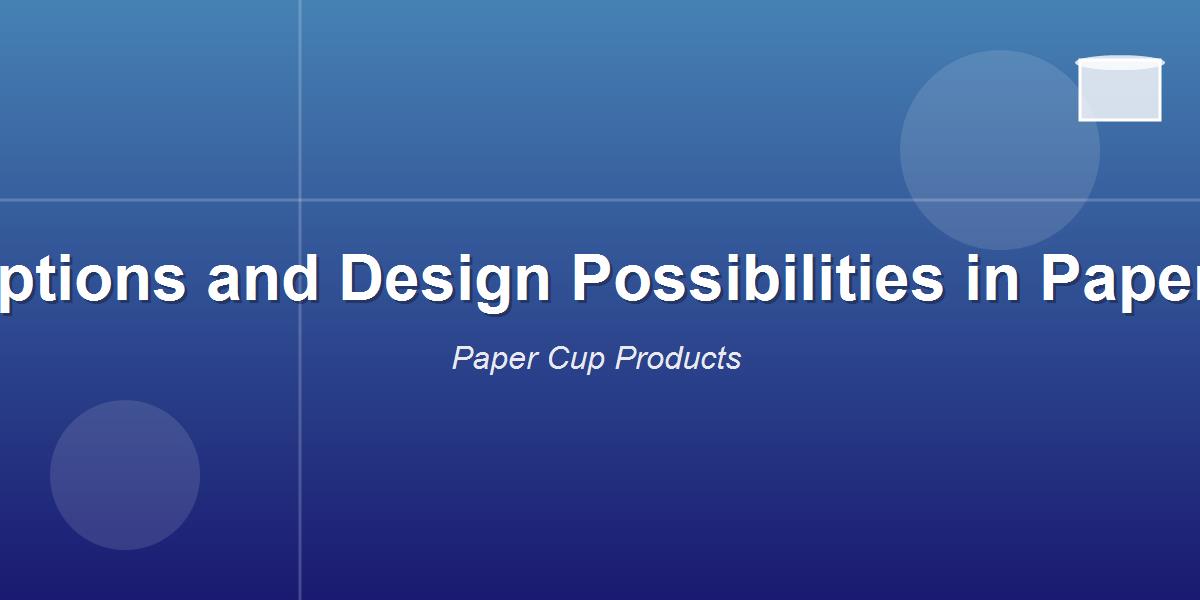 Color Options and Design Possibilities in Paper Cups