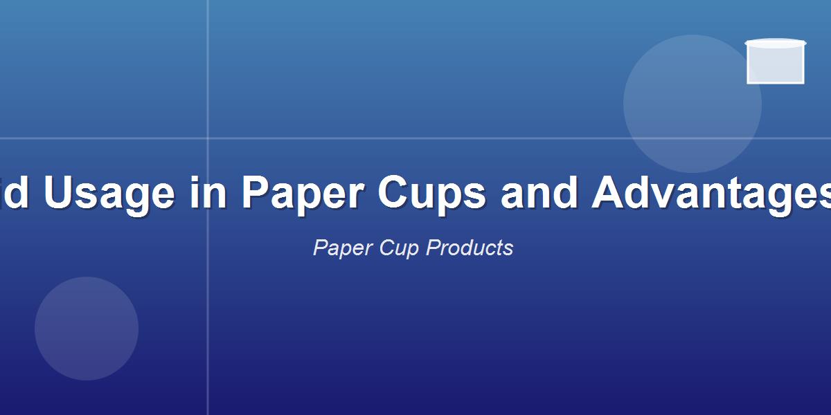 Lid Usage in Paper Cups and Advantages